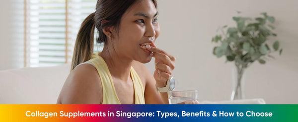 Collagen Supplements in Singapore: Types, Benefits & How to Choose